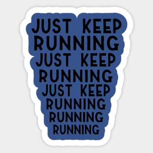 just keep running 3 Sticker